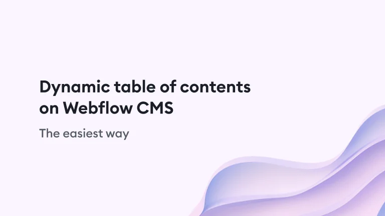 Dynamic table of contents on Webflow CMS – the easiest way